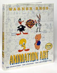 Warner Brothers Animation Art; The Characters, The Creators, The Limited Editions
