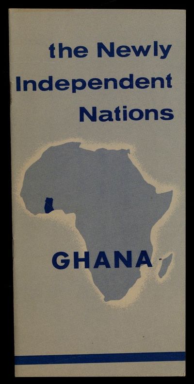 The Newly Independent Nations: Ghana