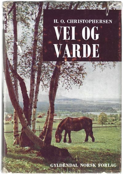 Vei og varde. Med fotografier av Jarle Strømme.