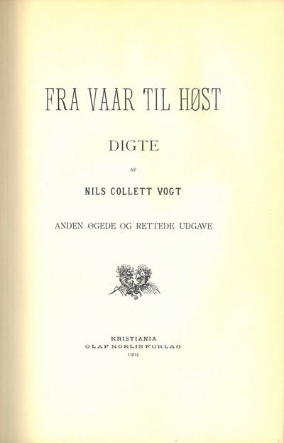 Fra vaar til høst. Digte af (...). Anden øgede og…