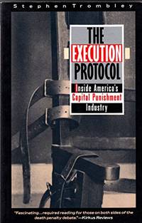 The Execution Protocol: A Controversial and Shocking look into America's capital punishment...