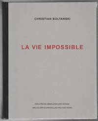 LA VIE IMPOSSIBLE by BOLTANSKI, Christian - 2002