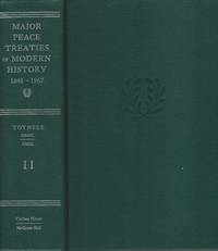 MAJOR PEACE TREATIES OF MODERN HISTORY 1648 - 1967 VOLUME II ONLY