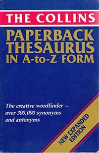 The Collins Paperback Thesaurus in A-Z Form