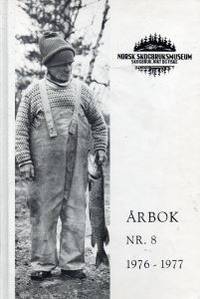 Norsk Skogbruksmuseum.  Årbok nr.8 1976 - 1977