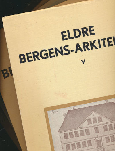 Eldre Bergens-Arkitektur. I-V. Etter Bergens…