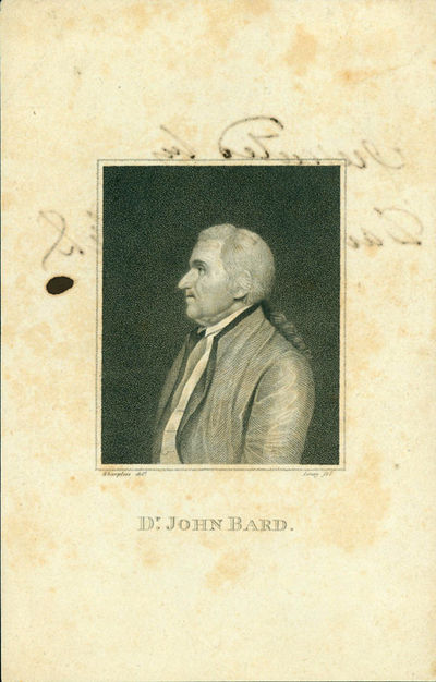 Profile portrait of John Bard (1719-1799) engraved by Leney after a drawing by Sharpless. Image measures 85 x 70 mm. Margins extend to 190 x 120 mm. Inscribed on verso in ink: Presented by David Hosack, M.D.