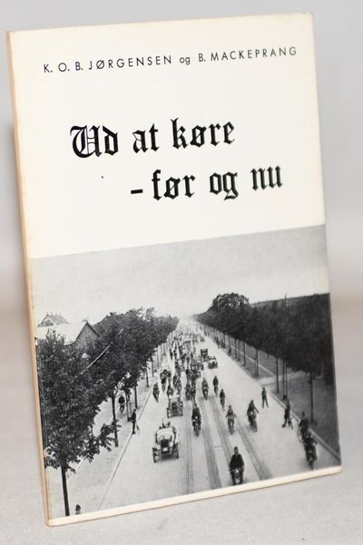 Ud at køre - før og nu.