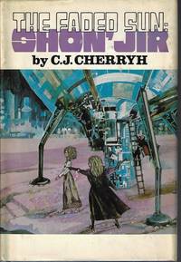 THE FADED SUN: SHON'JIR by C. J Cherryh - First Edition - 1978 - from Books from the Crypt (SKU: OAS274)