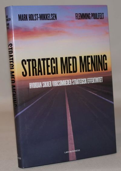 Strategi med mening - Hvordan sikrer viksomheder…