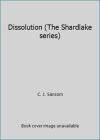 Dissolution: The Shardlake series