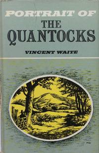 Portrait of The Quantocks. Chapter on the Natural History. by WAITE, V.: