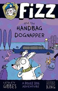 Fizz and the Handbag Dognapper: Volume 4