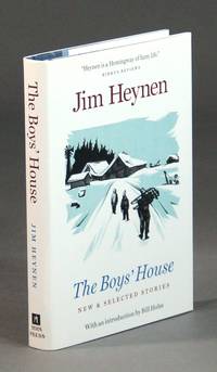The boys' house. Stories by Jim Heynen. Introduction by Bill Holm by James Heynen - First edition - 2001 - from Rulon-Miller Books (SKU: 50172)