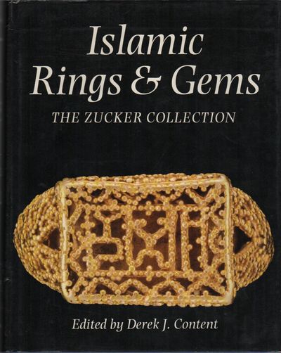 ISLAMIC RINGS AND GEMS: The Benjamin Zucker Collection