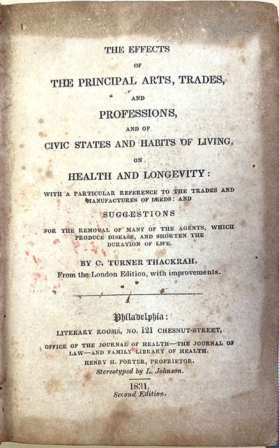 The effects of the principal arts, trades, and professions . . . on health and longevity. 1st American ed
