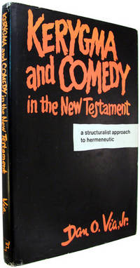 Kerygma and Comedy in the New Testament: A Structuralist Approach to Hermeneutic.