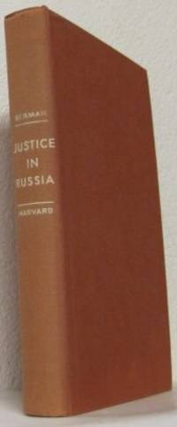 Justice in Russia. An Interpretation of Soviet…