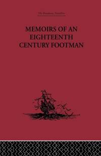 Memoirs of an Eighteenth Century Footman: John Macdonald Travels (1745-1779)