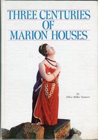 image of Three Centuries of Marion (Massachusetts) Houses