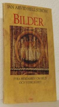 Bilder. Fyra herdabrev om bild och verklighet.