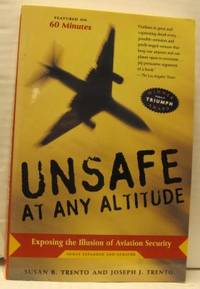 Unsafe at any Altitude. Exposing the Illusion of…