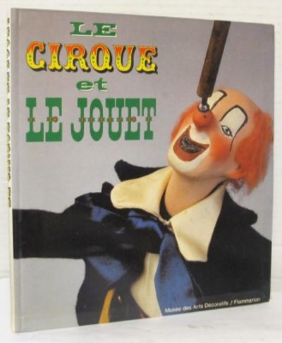 Le cirque et le jouet.
