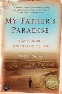 My Father's Paradise : A Son's Search for His Family's Past