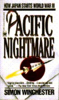 Pacific Nightmare : How Japan Starts World War III - a Future History