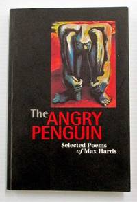 image of The Angry Penguin. Selected Poems of Max Harris
