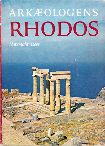 Arkæologens Rhodos. Illustrerad.