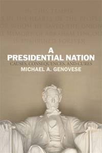 A Presidential Nation: Causes, Consequences, and Cures