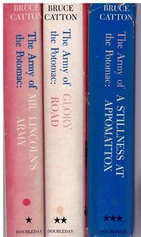 cover of THE ARMY OF THE POTOMAC 3 VOLUME SET GLORY ROAD; A STILLNESS AT APPOMATTOX AND MR. LINCOLN'S ARMY