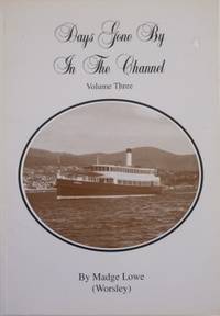 Days Gone By in the Channel : Volume Three.