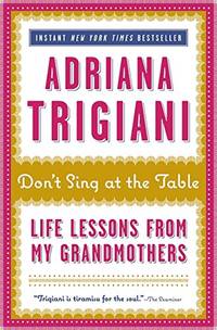 image of Don't Sing at the Table: Life Lessons from My Grandmothers