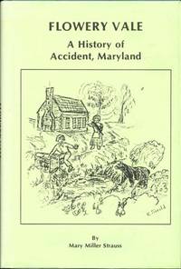 image of Flowery Vale: A History of Accident, Maryland