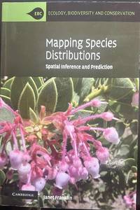 Mapping Species Distributions: Spatial Inference and Prediction | Ecology, Biodiversity and...