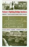 Patton&#039;s Fighting Bridge Builders: Company B, 1303rd Engineer General Service Regiment (Texas A &amp; M University Military History) by Joseph C. Fitzharris - 2006-04-06