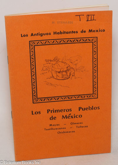 Los Primeros Pueblos de México: Mayas, Olmecas, Teotihuacanos, Toltecas, Chichimecas