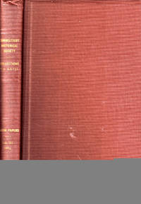 John Cotton Smith Papers: Papers of John Cotton Smith while Lieutenant Governor, Acting Governor and Governor of the State of Connecticut Volume Three April 14, 1814- August 22, 1814