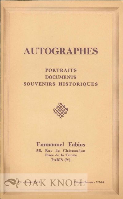 AUTOGRAPHES: PORTRAITS, DOCUMENTS, SOUVENIRS HISTO
