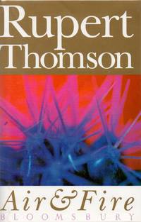 Air &amp; Fire by Thomson, Rupert - 1993