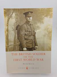 The British Soldier of the First World War