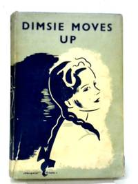 Dimsie Moves Up Again by Dorita Fairlie Bruce - 1950