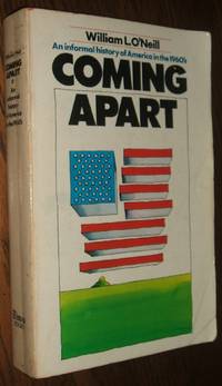 image of Coming Apart; an Informal History of America in the 1960'S