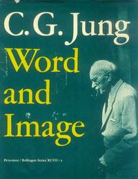 C. G. Jung: Word and Image (Bollingen Series XCVII : 2
