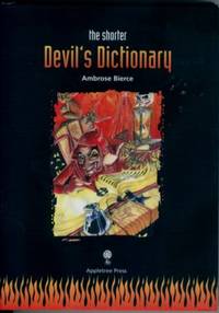 The Shorter Devil&#039;s Dictionary by Bierce, Ambrose - 1998