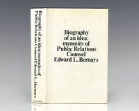 image of Biography of an Idea: Memoirs of Public Relations Counsel Edward L. Bernays.