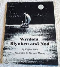 WYNKEN, BLYNKEN AND NOD by Field, Eugene - 1964