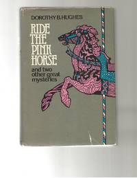 cover of Ride the Pink Horse and Two Other Great Mysteries